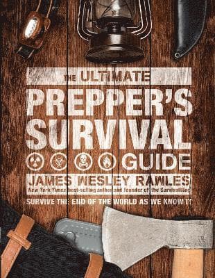 Ultimate Prepper's Survival Guide