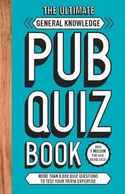Ultimate General Knowledge Pub Quiz Book
