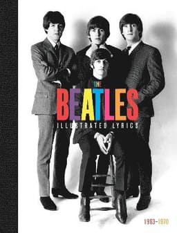 Beatles: The Illustrated Lyrics