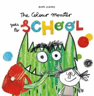 Colour Monster Goes to School