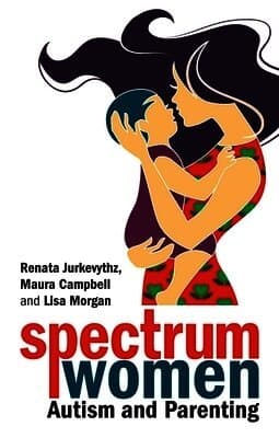 Spectrum Women—Autism and Parenting