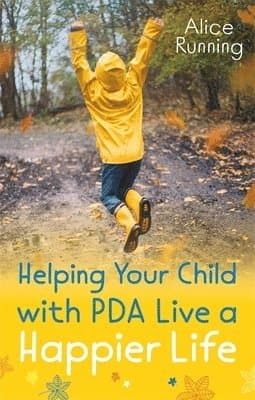 Helping Your Child with PDA Live a Happier Life