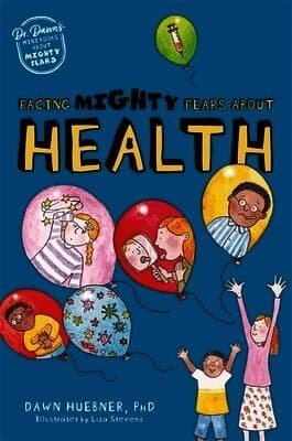 Facing Mighty Fears About Health