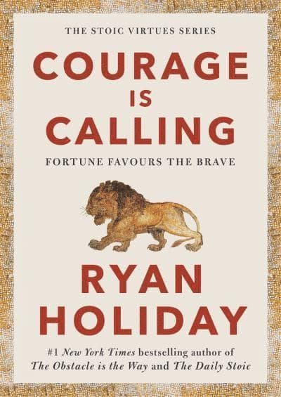 Omslag till boken Courage Is Calling av Ryan Holiday