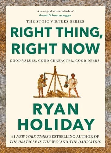 Omslag till boken Right Thing, Right Now av Ryan Holiday
