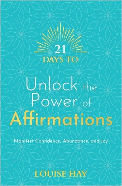 21 Days to Unlock the Power of Affirmations