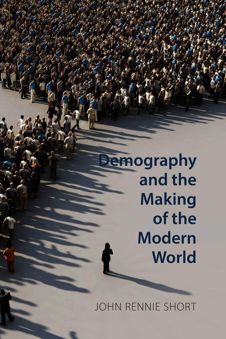 Demography and the Making of the Modern World