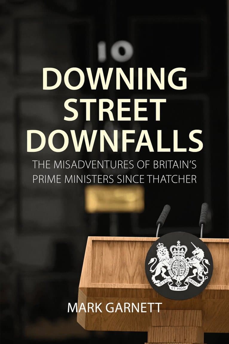 Downing Street Downfalls