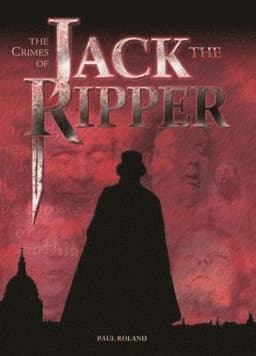 The Crimes of Jack the Ripper