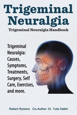 Trigeminal Neuralgia