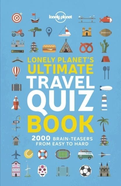 Lonely Planet's Ultimate Travel Quiz Book