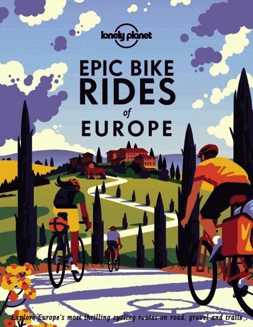 Lonely Planet Epic Bike Rides of Europe