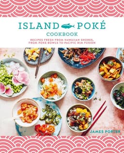 Island Poké Cookbook