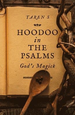 Hoodoo in the Psalms