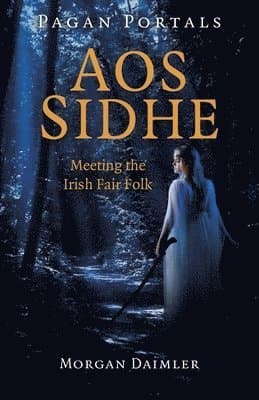 Pagan Portals - Aos Sidhe