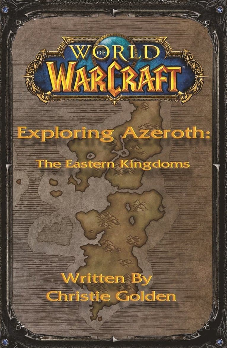 World of Warcraft: Exploring Azeroth - The Eastern Kingdoms