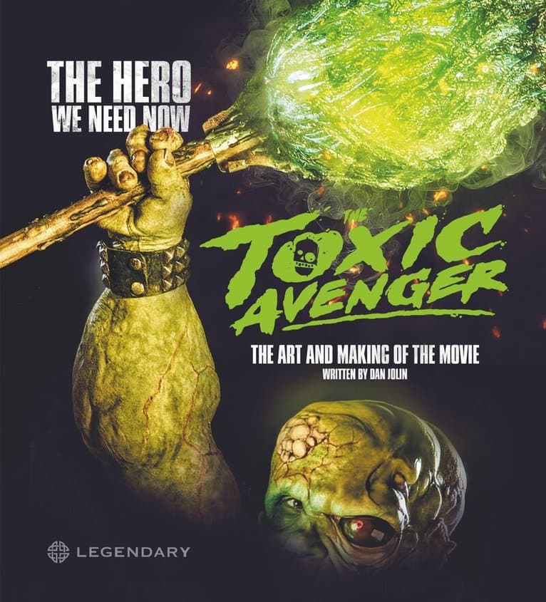Toxic Avenger: The Art and Making of the Movie