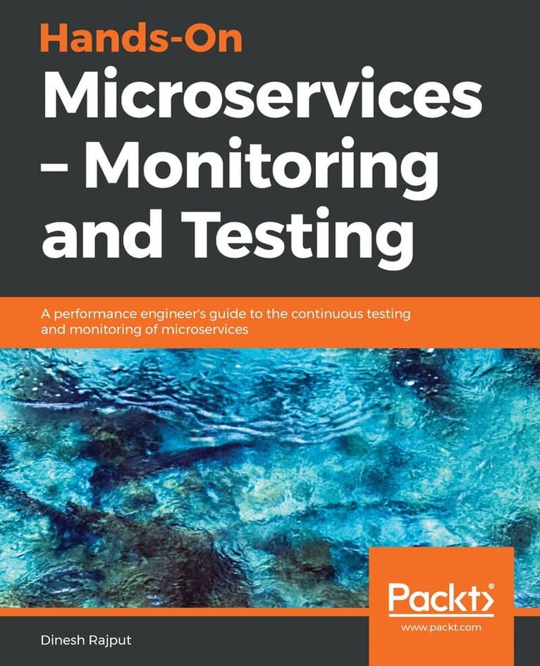 Hands-On Microservices – Monitoring and Testing