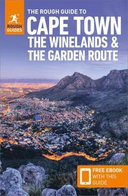 Rough Guide to Cape Town, the Winelands & the Garden Route: Travel Guide with eBook