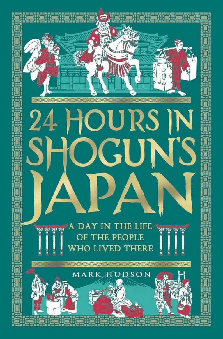 24 Hours in Shogun’s Japan