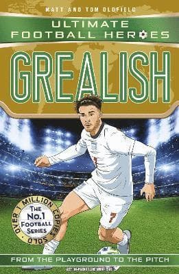 Ultimate Football Heroes: Grealish (Wing Wizards 6)