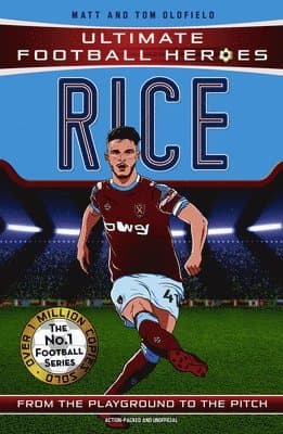 Ultimate Football Heroes: Rice (Midfield Generals 3)