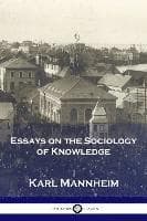 Essays on the Sociology of Knowledge