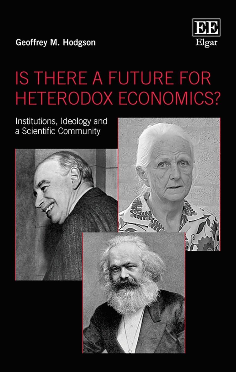 Is There a Future for Heterodox Economics?