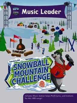 Vbs 2026 Snowball Mountain Challenge Music Leader: Find Your Strength in God