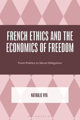 French Ethics and the Economics of Freedom