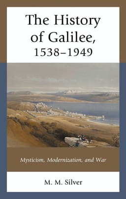 History of Galilee, 1538–1949