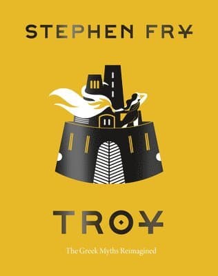 Troy: The Greek Myths Reimagined