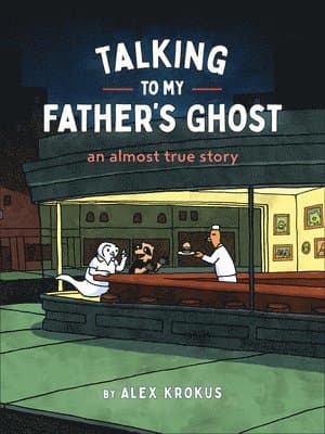 Talking to My Father's Ghost