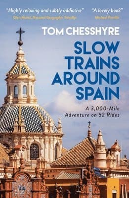 Slow Trains Around Spain
