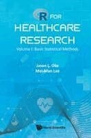 R For Healthcare Research - Volume I: Basic Statistical Methods