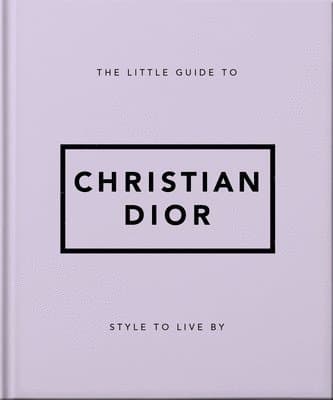 Little Guide to Christian Dior