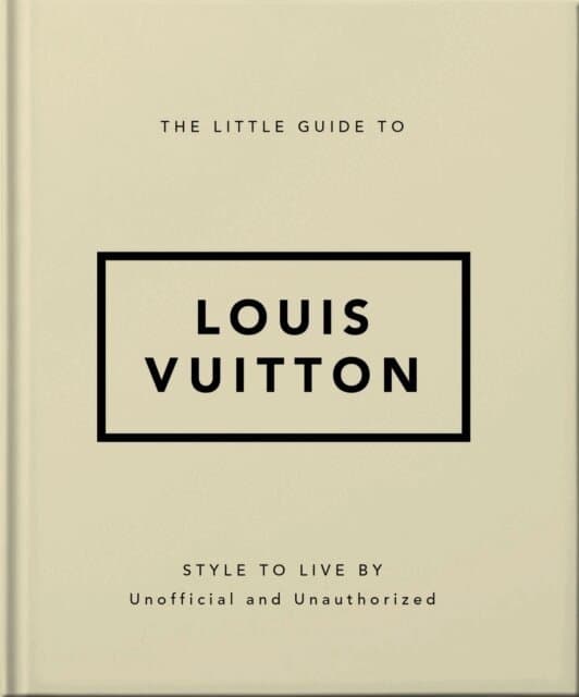 Little Guide to Louis Vuitton