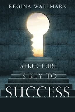 Structure is Key to Success