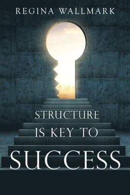 Structure is Key to Success