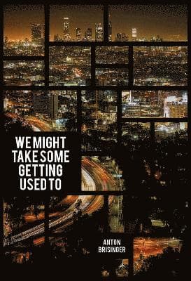 We Might Take Some Getting Used To