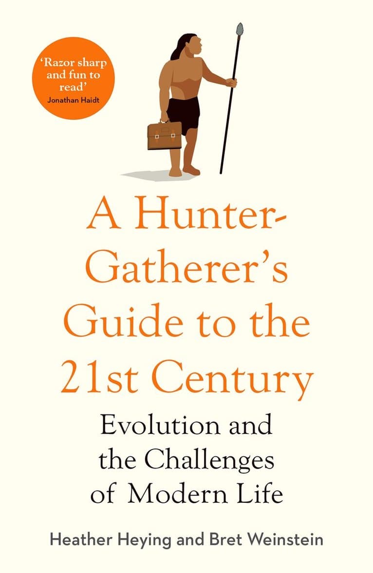 Hunter-Gatherer's Guide to the 21st Century