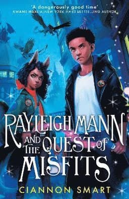 Rayleigh Mann and the Quest of Misfits