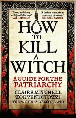 HOW TO KILL A WITCH