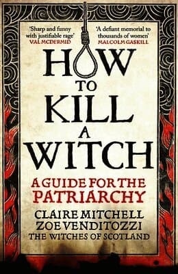 HOW TO KILL A WITCH