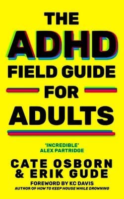 ADHD Field Guide for Adults
