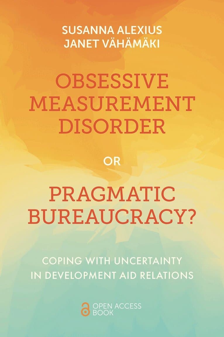 Obsessive Measurement Disorder or Pragmatic Bureaucracy?