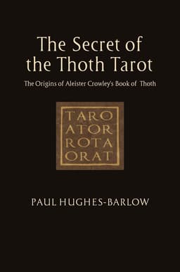 Secret of the Thoth Tarot