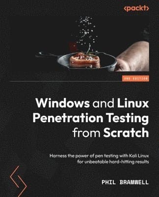 Windows and Linux Penetration Testing from Scratch