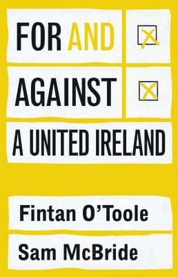 For and against a united Ireland