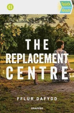 Quick Reads: The Replacement Centre